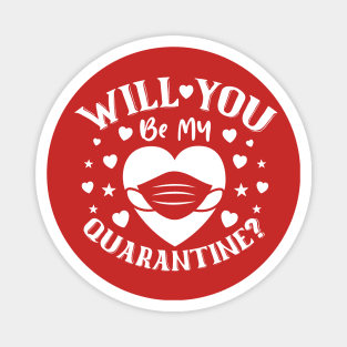 Will You Be My Quarantine? Magnet